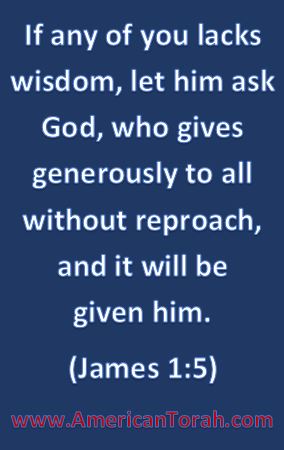 If any of you lacks wisdom, let him ask God.