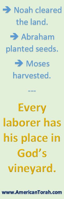 Every laborer has his place in God's vineyard.