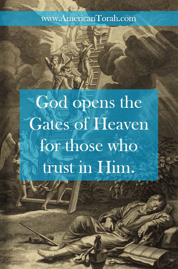 God opens the gates of heaven and sends his angels to watch over those who trust in Him