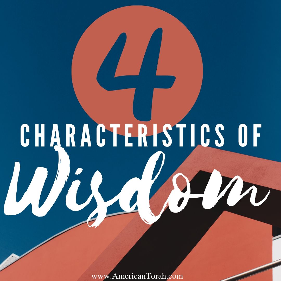 Four characteristics of Wisdom from Proverbs 9:1-6