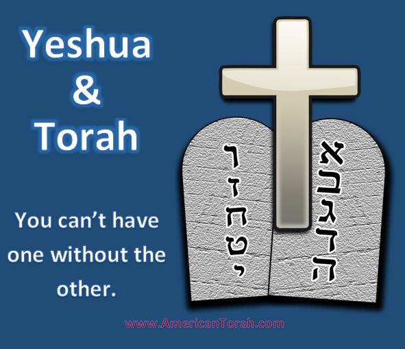 Yeshua and Torah are inseparable