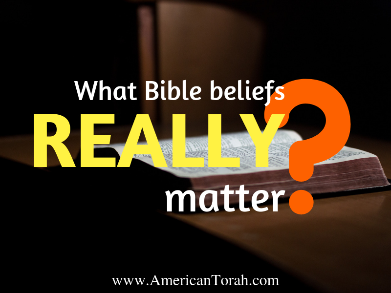 What Bible beliefs really matter?