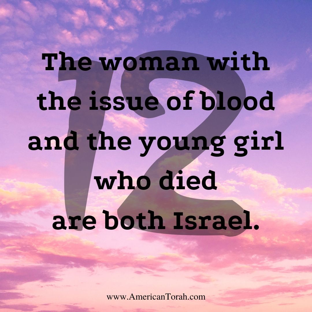 The woman with the issue of blood and the young girl who died are both Israel.