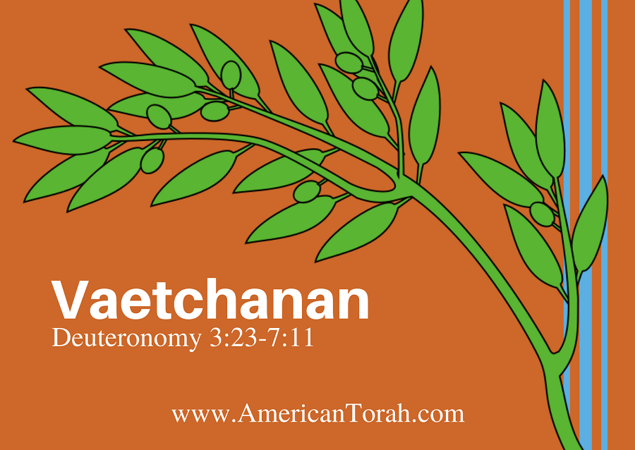 New Testament passages to read and study with Parsha Vaetchanan (Deuteronomy 3:23-7:11), plus links to commentary and videos.