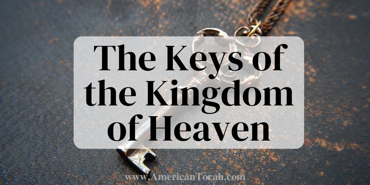 Did Yeshua give Peter the keys to the Kingdom of Heaven and make him the first Pope?